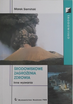 Środowiskowe zagrożenia zdrowia Inne wyzwania