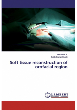 Soft tissue reconstruction of orofacial region