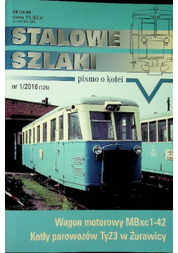 Stalowe szlaki nr 1 / 2016