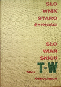 Słownik starożytności słowiańskich Tom 6