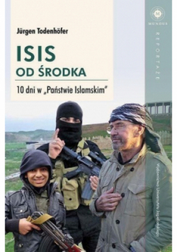 ISIS od środka 10 dni w Państwie Islamskim