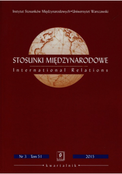 Stosunki Międzynarodowe Tom 51 3/2015