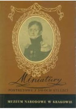 Miniatury portretowe z dwóch stuleci