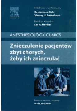 Znieczulenie pacjentów zbyt chorych żeby ich znieczulać