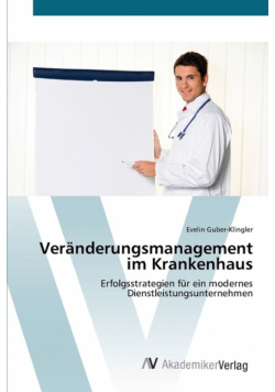 Veränderungsmanagement im Krankenhaus