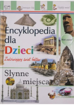 Encyklopedia dla dzieci Słynne miejsca