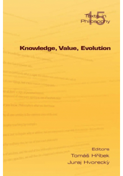 Knowledge, Value, Evolution
