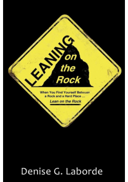 Leaning on the Rock