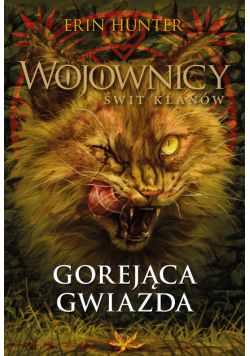 Wojownicy. Gorejąca Gwiazda