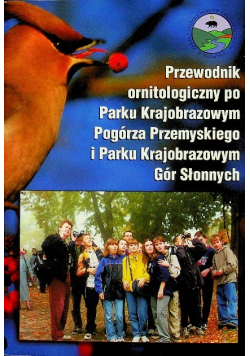 Przewodnik ornitologiczny po Parku Krajobrazowym Pogórza Przemyskiego