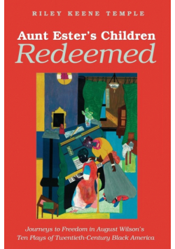 Aunt Ester's Children Redeemed
