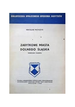 Zabytkowe miasta Dolnego Śląska