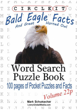 Circle It, Bald Eagle and Great Horned Owl Facts, Pocket Size, Word Search, Puzzle Book