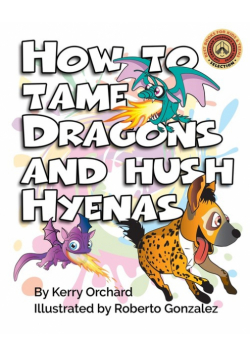 How to Tame Dragons and Hush Hyenas