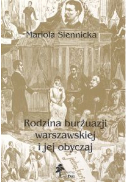 Rodzina burżuazji warszawskiej i jej obyczaj