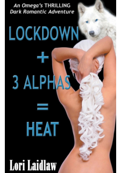 Lockdown + 3 Alphas = Heat