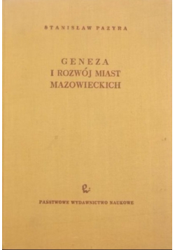 Geneza i rozwój miast mazowieckich