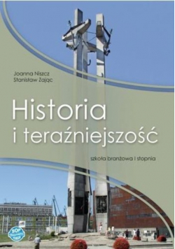 Historia i teraźniejszość Szkoła Branżowa I Stopnia Podręcznik Klasa 1