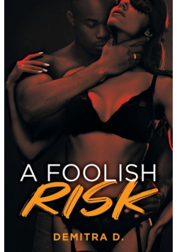 A Foolish Risk