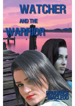 Watcher and Warrior