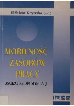 Mobilność zasobów pracy. Analiza i metody stymulacji