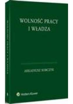 Wolność pracy i władza