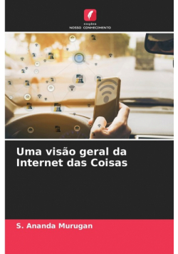 Uma visão geral da Internet das Coisas
