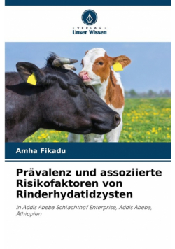 Prävalenz und assoziierte Risikofaktoren von Rinderhydatidzysten