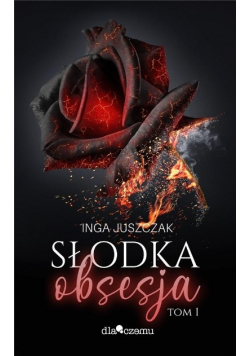 Słodka Obsesja Tom 1