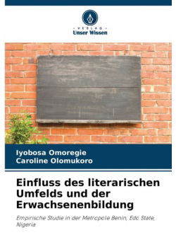 Einfluss des literarischen Umfelds und der Erwachsenenbildung