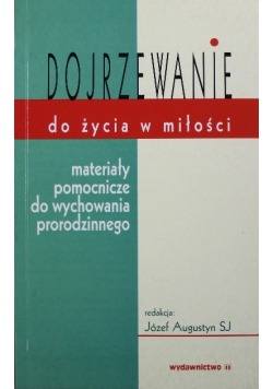 Dojrzewanie do życia w miłości