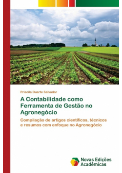 A Contabilidade como Ferramenta de Gestão no Agronegócio