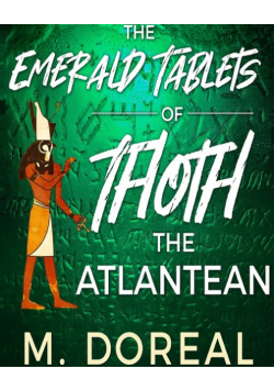 The Emerald Tablets of Thoth The Atlantean