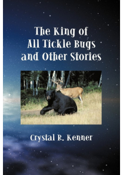 The King of All Tickle Bugs and Other Stories