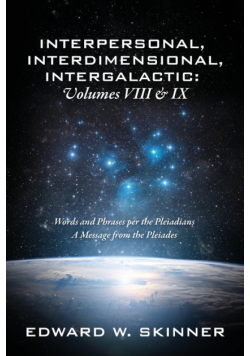 Interpersonal, Interdimensional, Intergalactic, Volume VIII and IX