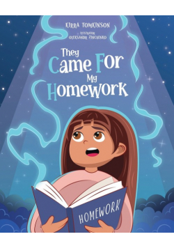 They Came For My Homework