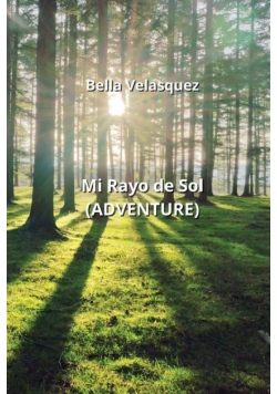 Mi Rayo de Sol (ADVENTURE)