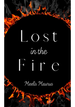 Lost in the Fire