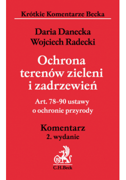Ochrona terenów zieleni i zadrzewień Art 78-90 ustawy o ochronie przyrody Komentarz