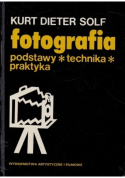 Fotografia Podstawy technika praktyka