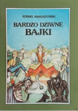 Bardzo dziwne bajki