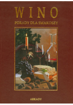 Wino Porady dla smakoszy