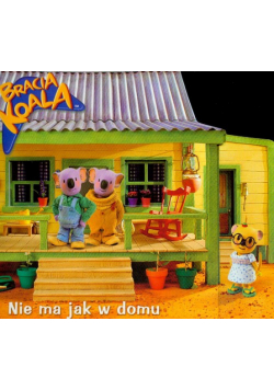 Bracia Koala Nie ma jak w domu