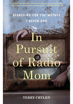 In Pursuit of Radio Mom