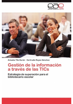 Gestion de La Informacion a Traves de Las Tics