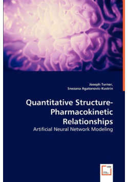 Quantitative Structure-Pharmacokinetic Relationships - Artificial Neural Network Modeling