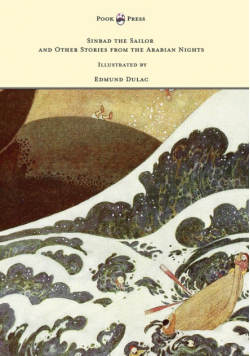 Sinbad the Sailor and Other Stories from the Arabian Nights - Illustrated by Edmund Dulac