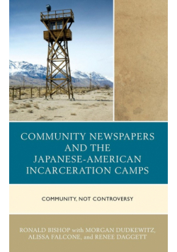 Community Newspapers and the Japanese-American Incarceration Camps