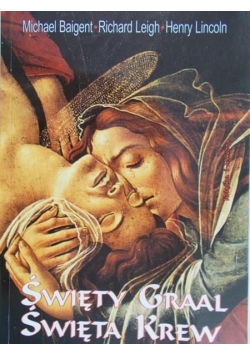 Święty Graal. Święta krew