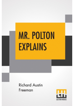 Mr. Polton Explains